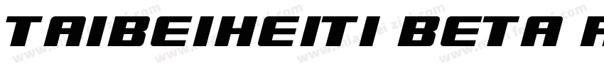 TaiBeiHeiTi Beta Regular字体转换